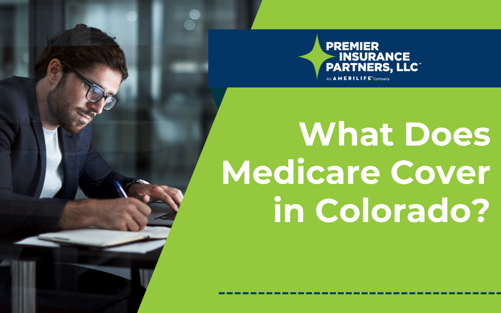 What Does Medicare Cover in Colorado?