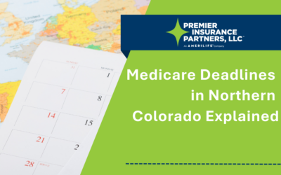 Understanding Medicare Deadlines in Northern Colorado